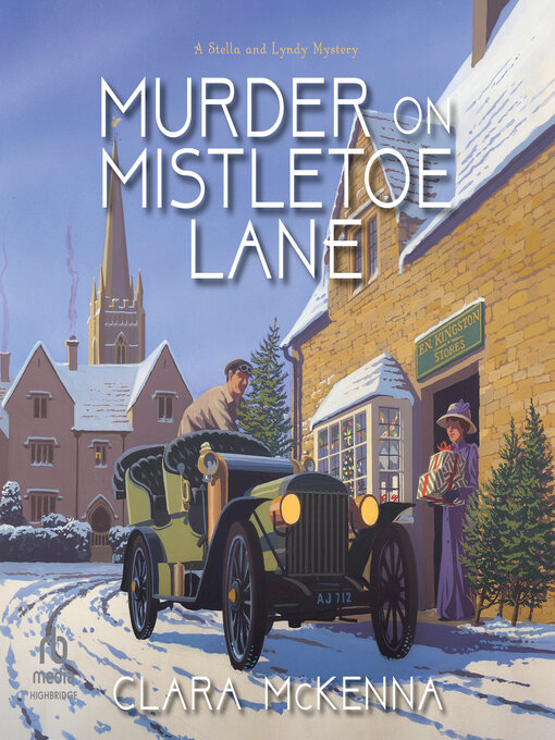 Title details for Murder on Mistletoe Lane by Clara McKenna - Available